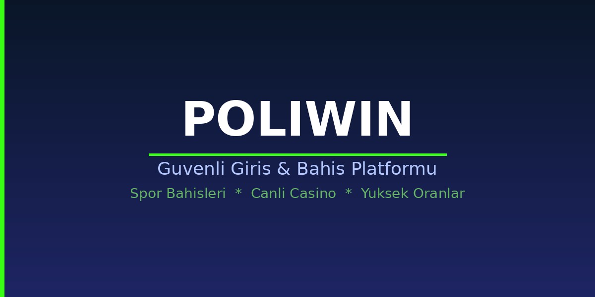 Poliwin - Güvenli Bahis ve Casino Platformu
